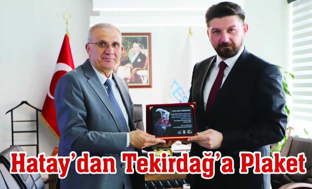 Hatay'dan Tekirdağ'a Plaket