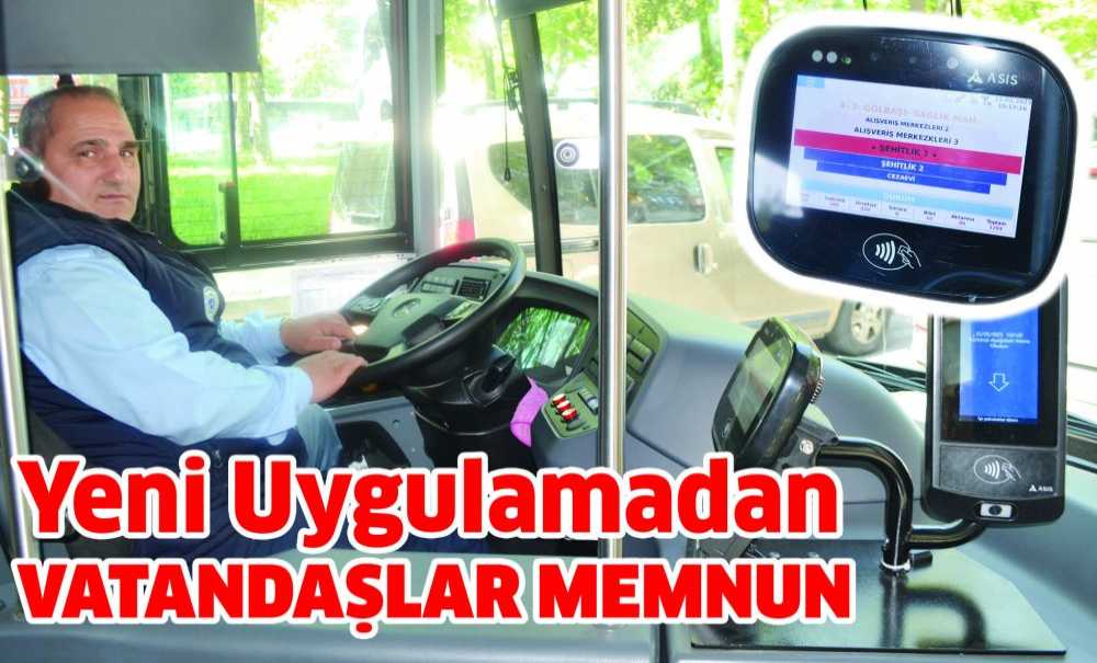 Otobüslerdeki Yeni Uygulamadan Vatandaşlar Memnun