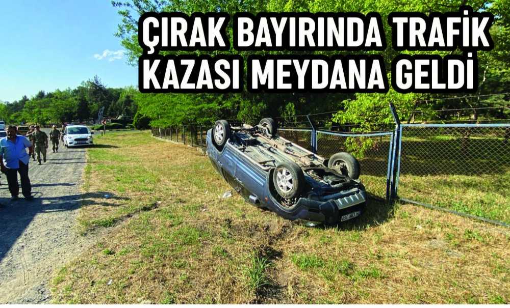 Çırak Bayırında Trafik Kazası Meydana Geldi