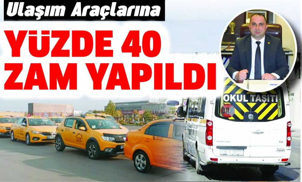 Ulaşım Araçlarına Yüzde 40 Zam Yapıldı