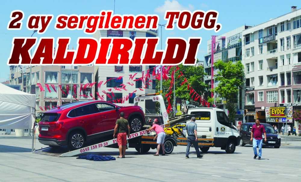 2 Ay Sergi̇lenen Togg, Kaldirildi