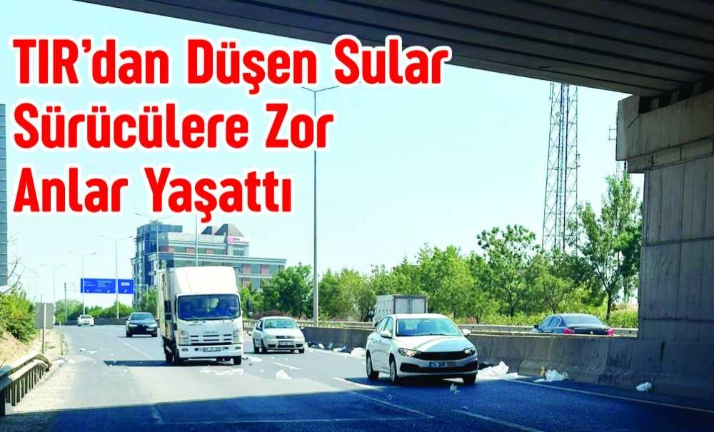 Tir'dan Düşen Sular Sürücülere Zor Anlar Yaşattı