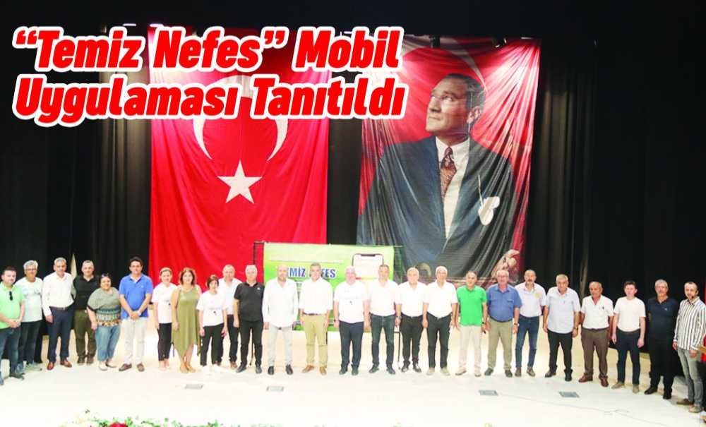 “Temiz Nefes” Mobil Uygulaması Tanıtıldı
