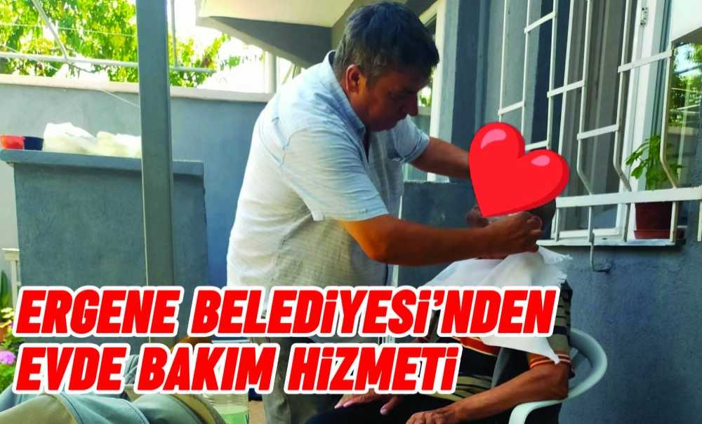 Ergene Belediyesi'nden Evde Bakım Hizmeti