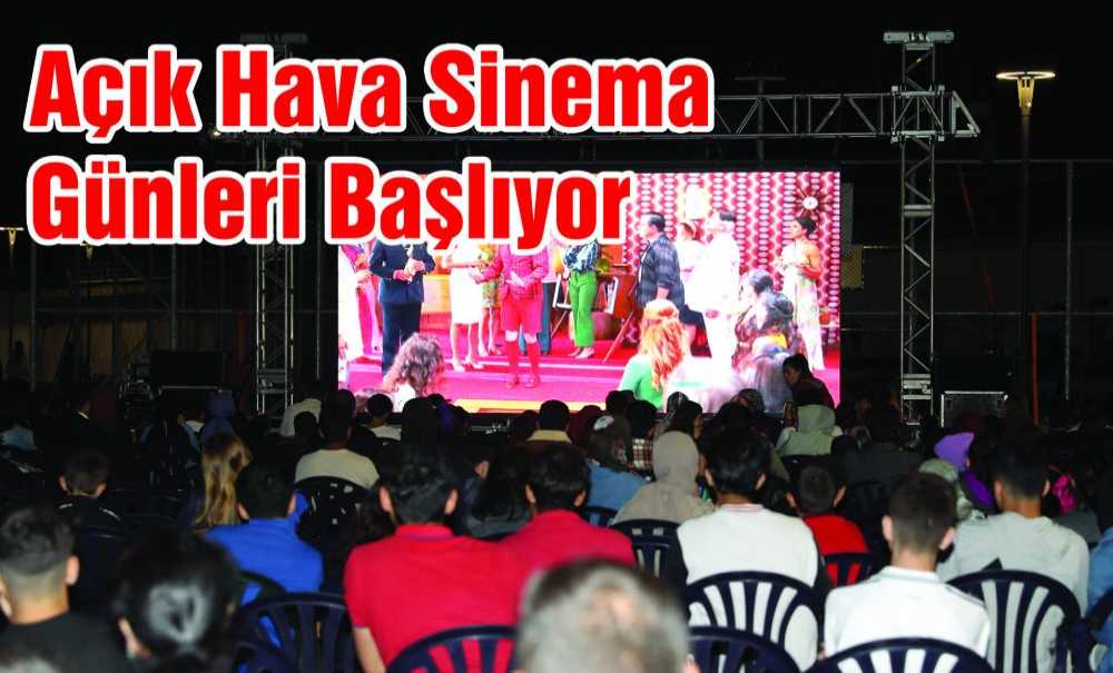 Açık Hava Sinema Günleri Başlıyor