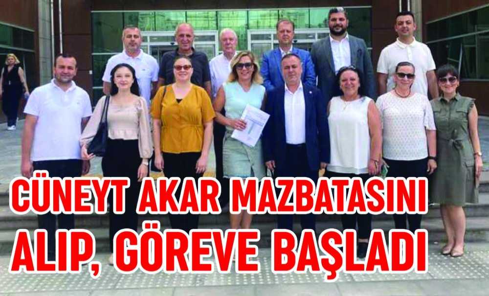 Cüneyt Akar Mazbatasını Alıp, Göreve Başladı