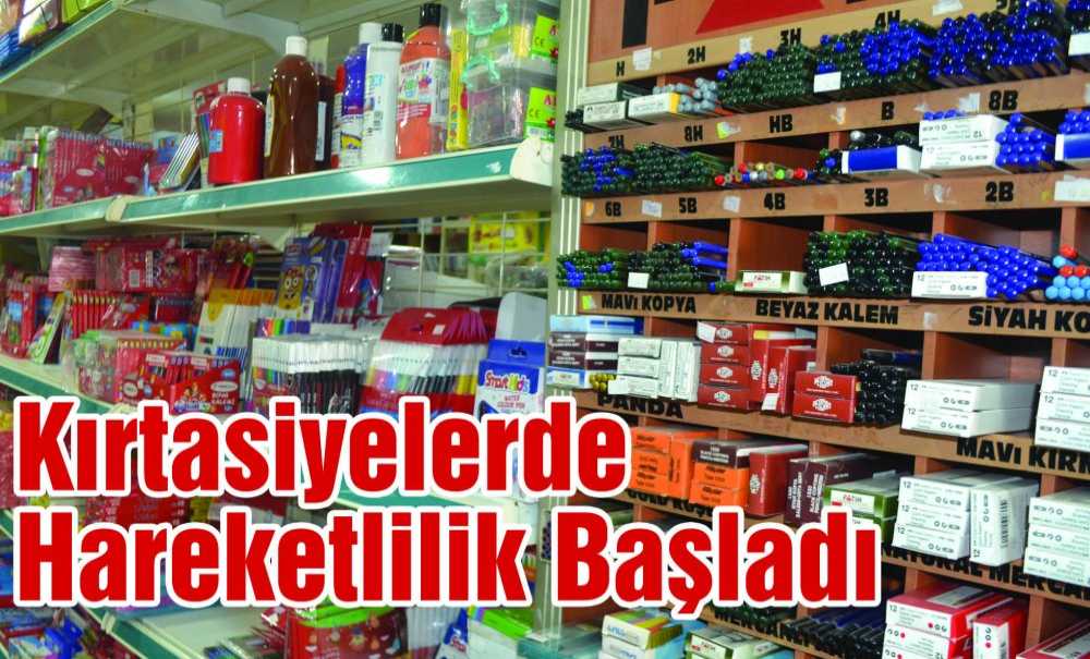 Kırtasiyelerde Hareketlilik Başladı