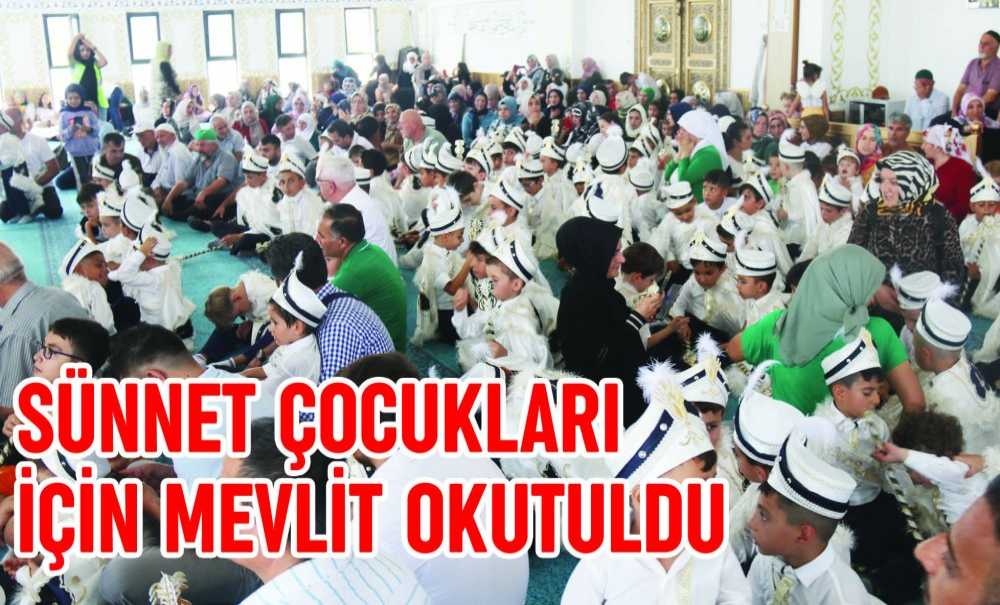 Sünnet Çocukları İçin Mevlit Okutuldu