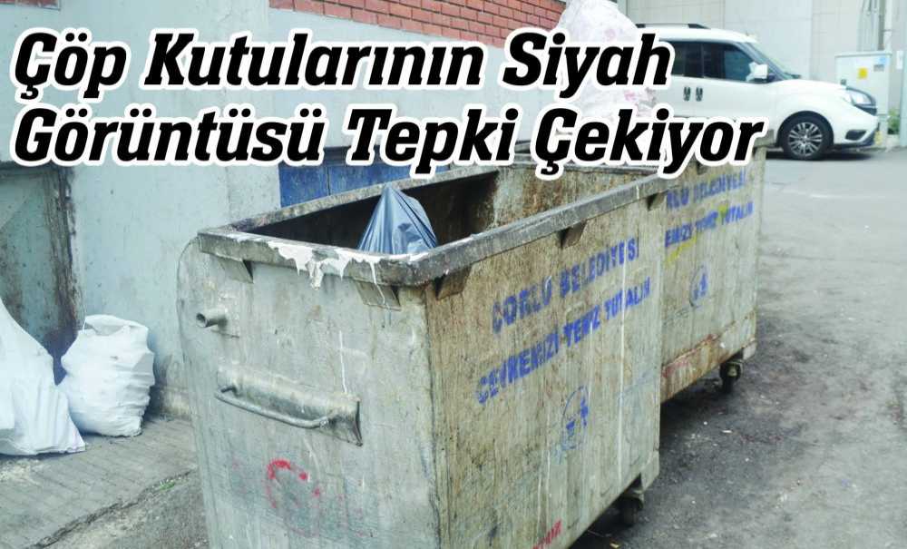 Çöp Kutularının Siyah Görüntüsü Tepki Çekiyor
