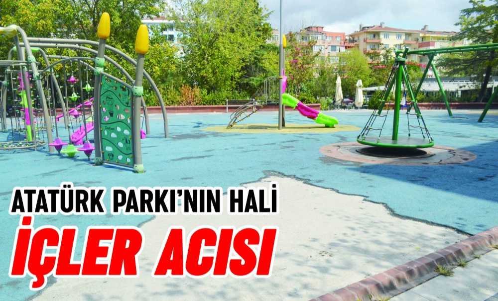Atatürk Parkı'nın Hali İçler Acısı