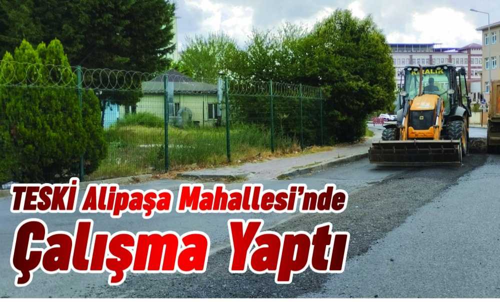 Teski̇ Alipaşa Mahallesi'nde Çalışma Yaptı