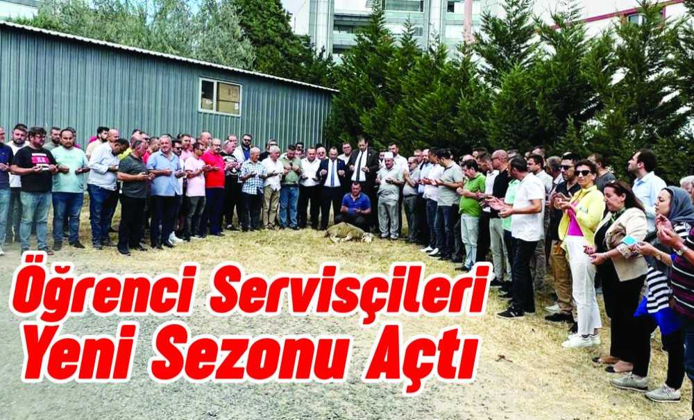 Öğrenci Servisçileri Yeni Sezonu Açtı