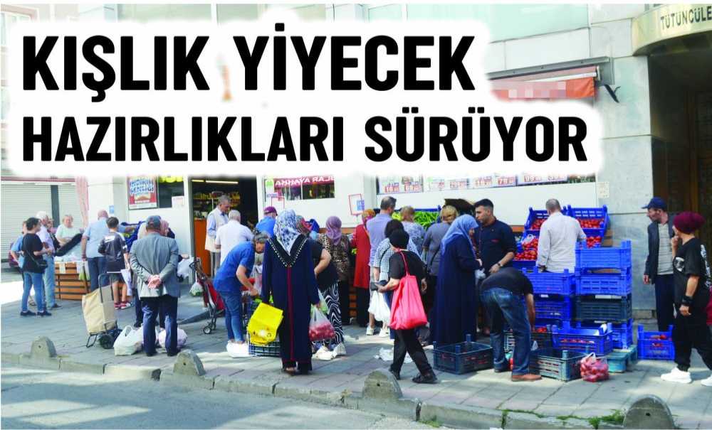 Kışlık Yiyecek Hazırlıkları Sürüyor