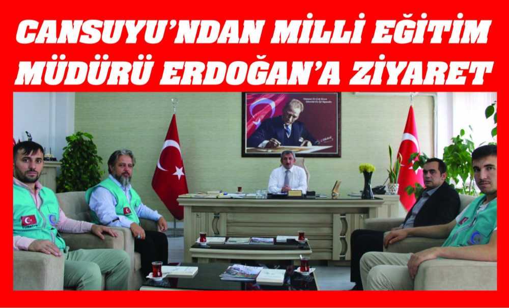 Cansuyu'ndan Milli Eğitim Müdürü Erdoğan'a Ziyaret