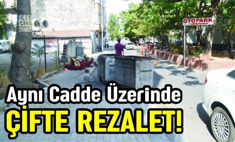 Aynı Cadde Üzerinde Çifte Rezalet!