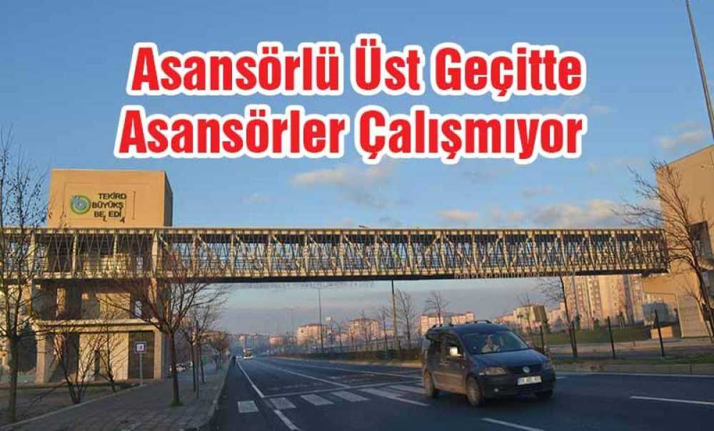 Asansörlü Üst Geçitte Asansörler Çalışmıyor