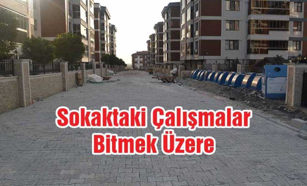 Sokaktaki Çalışmalar Bitmek Üzere