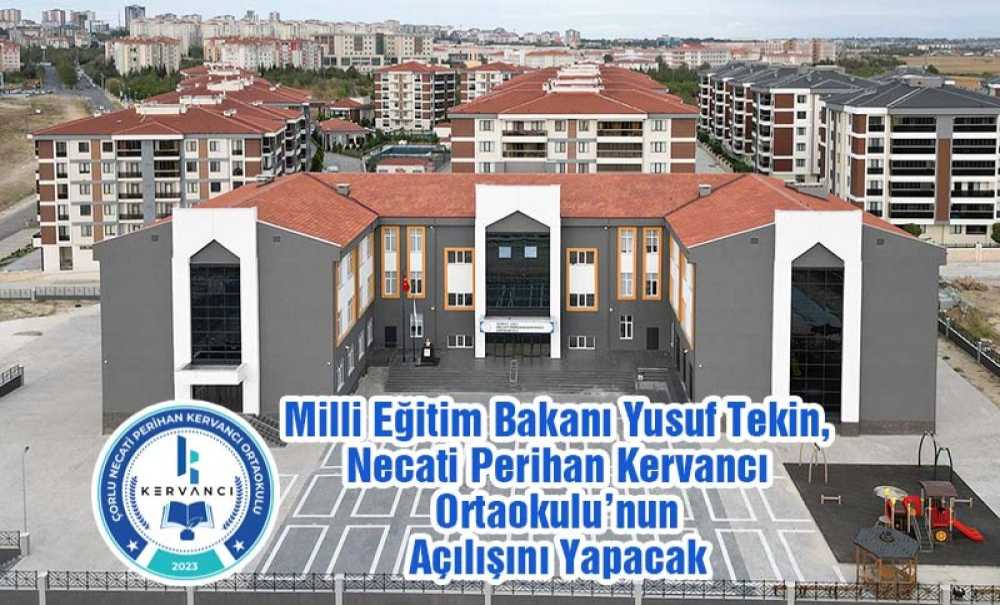 Bakan Yusuf Tekin, Çorlu'ya Geliyor