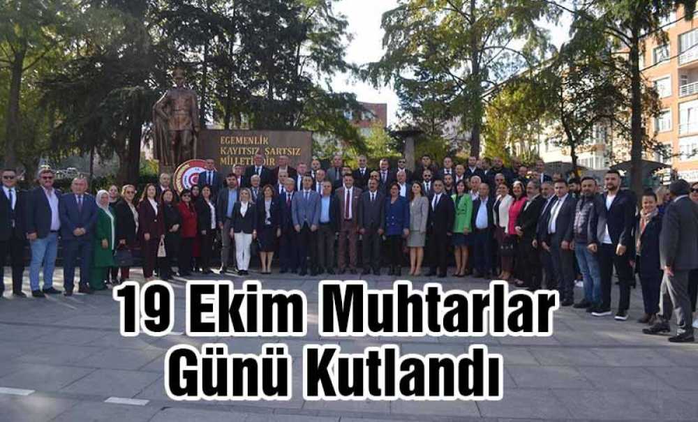 19 Ekim Muhtarlar Günü Kutlandı