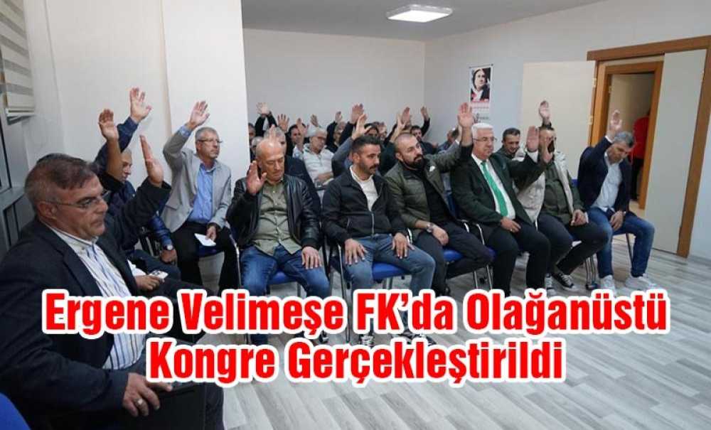 Ergene Velimeşe Fk'da Olağanüstü Kongre Gerçekleştirildi