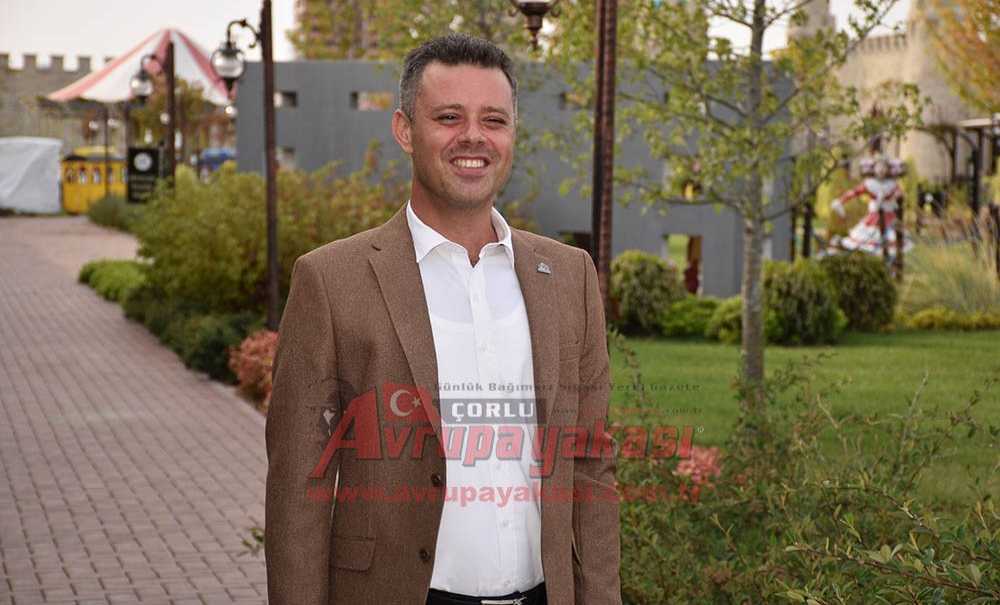 “En Büyük Hayalim Çorlu'muzun İl Olması”