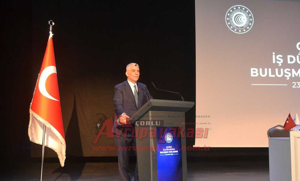 Ticaret Bakanı Ömer Bolat Çorlu'da Konuştu: “Türkiye Büyümeye Devam Ediyor”