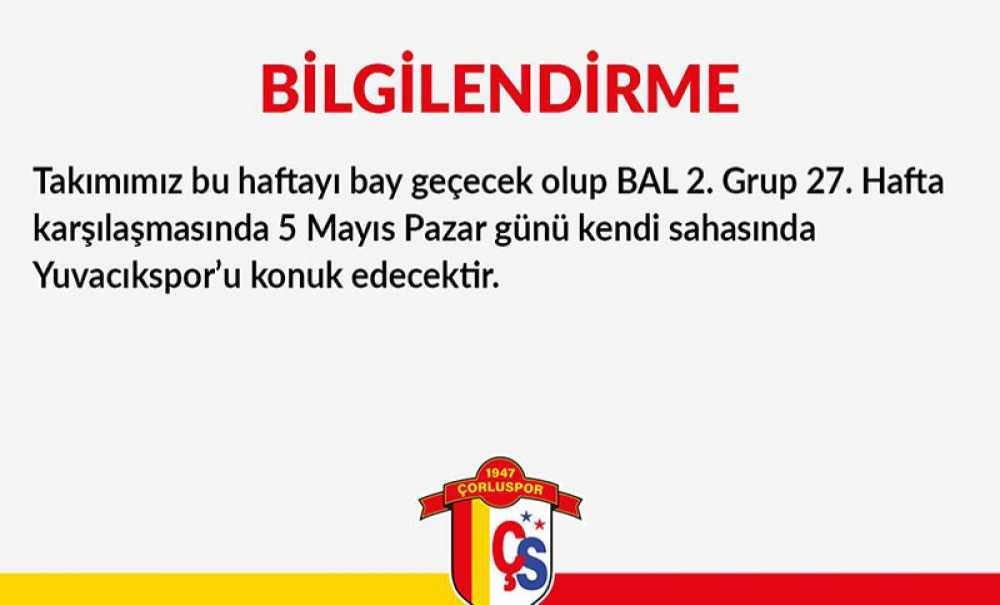 Çorlusopr 1947 Bu Hafta Maça Çıkmayacak