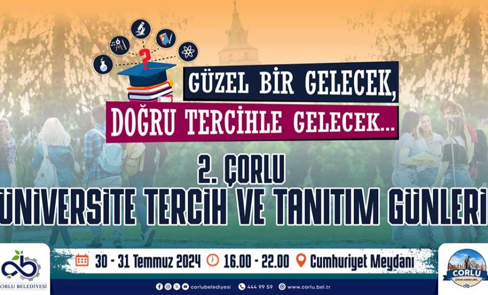 Çorlu Tercih Ve Tanıtım Günleri Başlıyor