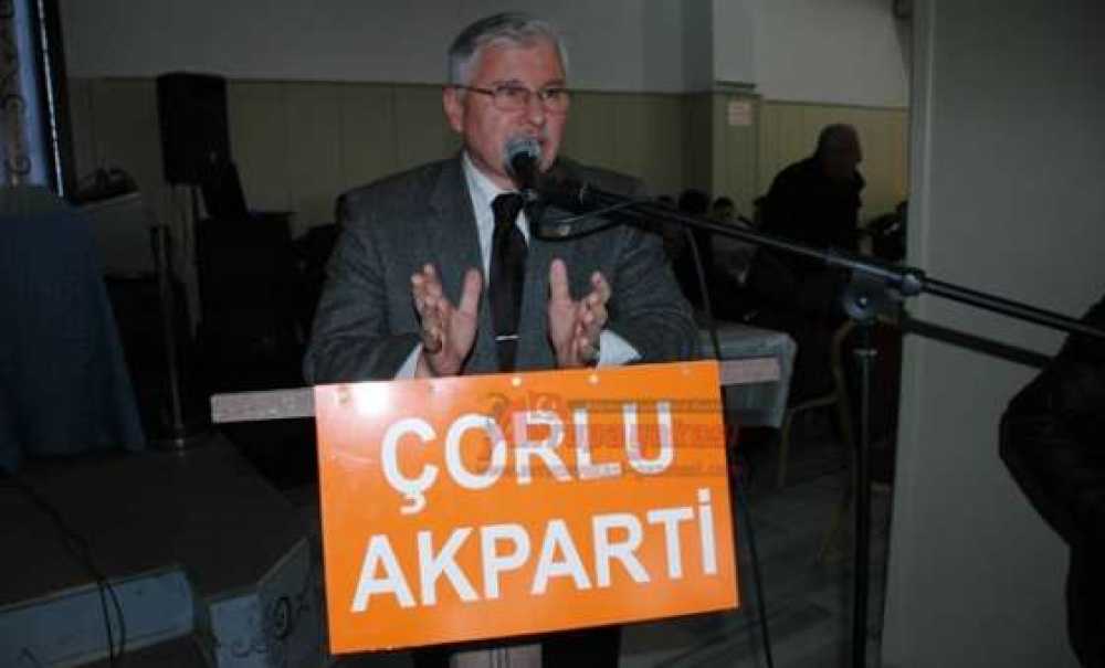 Ak Parti Tekirdağ Milletvekili Ziyaeddin Akbulut;“Çorlu Özlemine 30 Mart'ta Son Verecek”